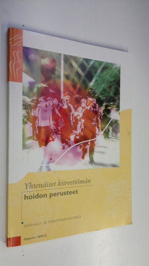 Yhtenäiset kiireettömän hoidon perusteet