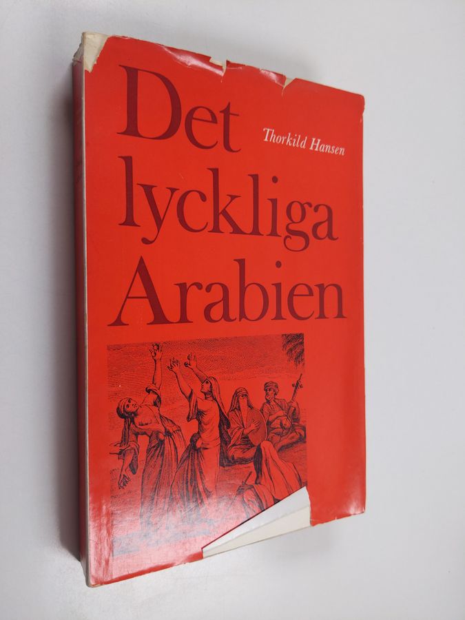 Det lyckliga Arabien - en forskningsfärd, 1761-1767