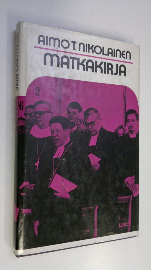 Aimo T. Nikolainen : Matkakirja : paimenkirje Helsingin hiippakunnan seurakunnille, sen papeille ja muille työntekijöille ja kaikille seurakuntalaisille