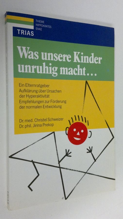 Was unsere Kinder unruhig macht...