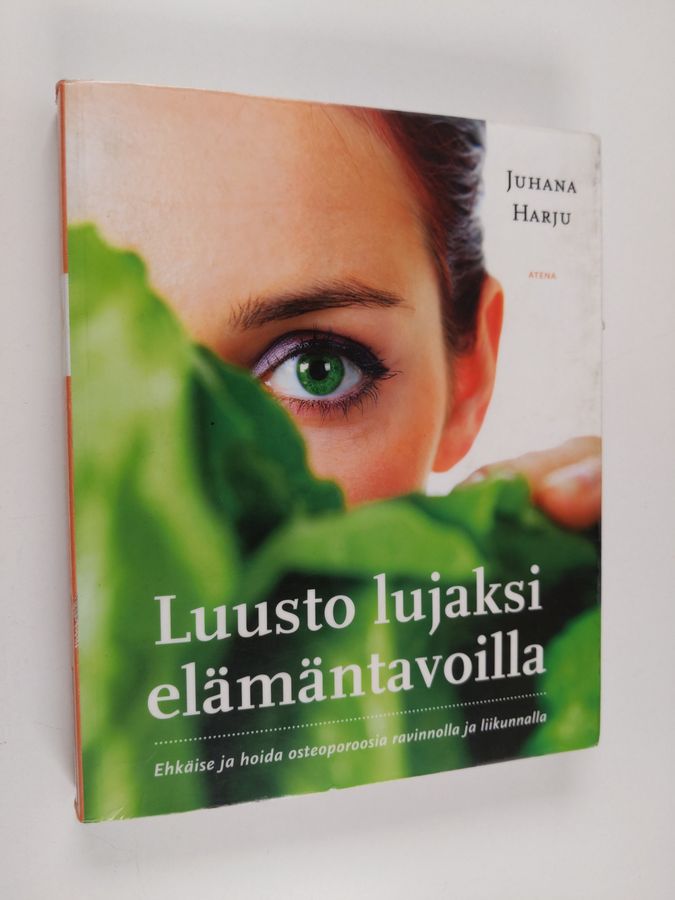 Luusto lujaksi elämäntavoilla