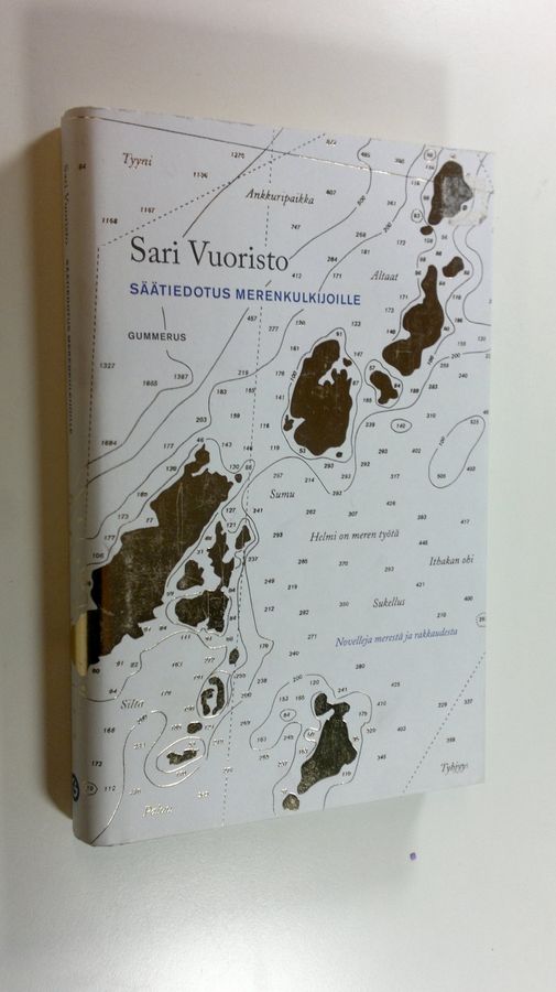 Sari Vuoristo : Säätiedotus merenkulkijoille : novelleja merestä ja rakkaudesta