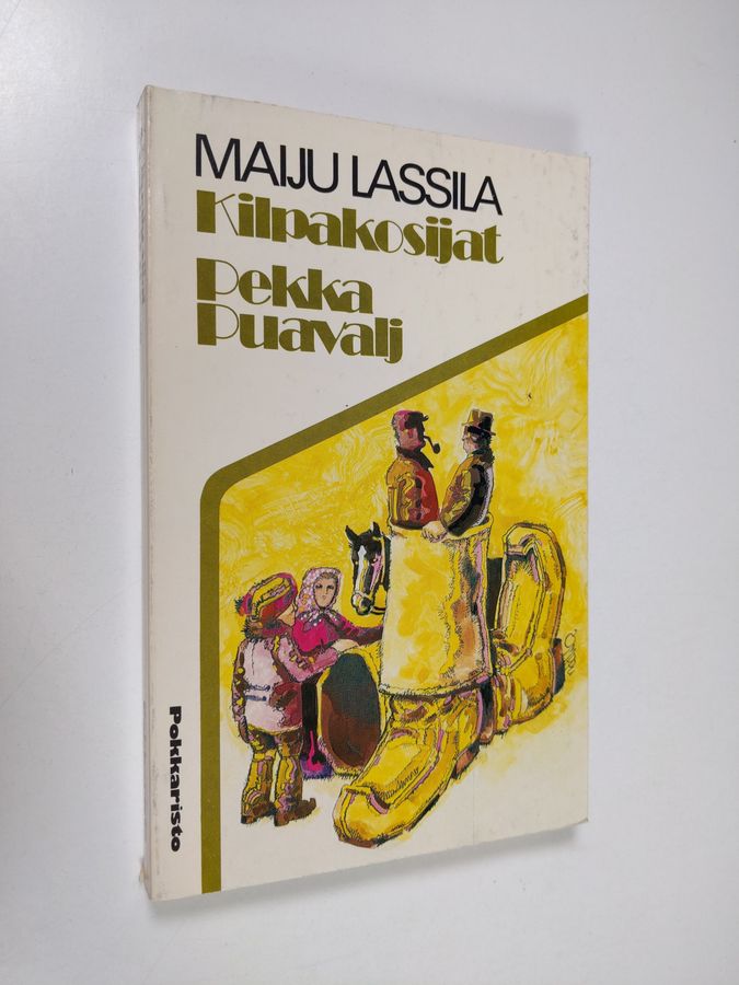 Maiju (Algot Untola) Lassila : Kilpakosijat ; Pekka Puavalj