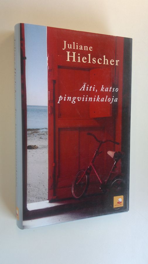 Juliane Hielscher : Äiti, katso pingviinikaloja