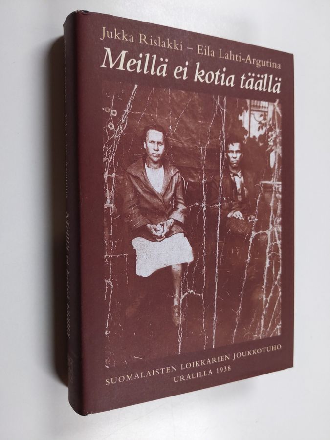 Meillä ei kotia täällä
