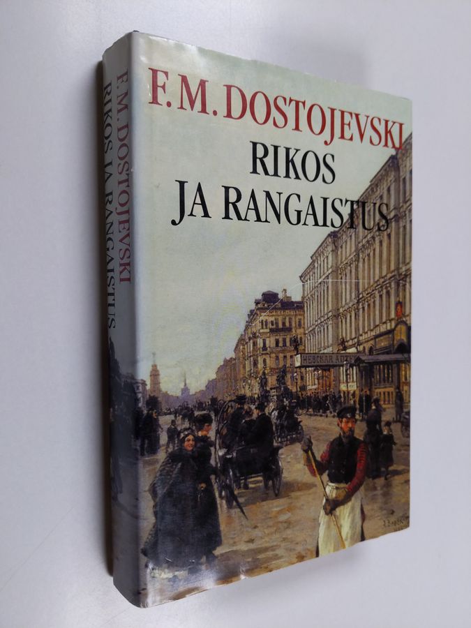F. M. Dostojevski : Rikos ja rangaistus