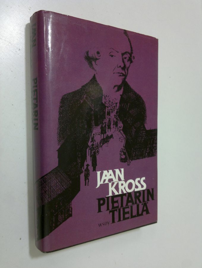 Jaan Kross : Pietarin tiellä