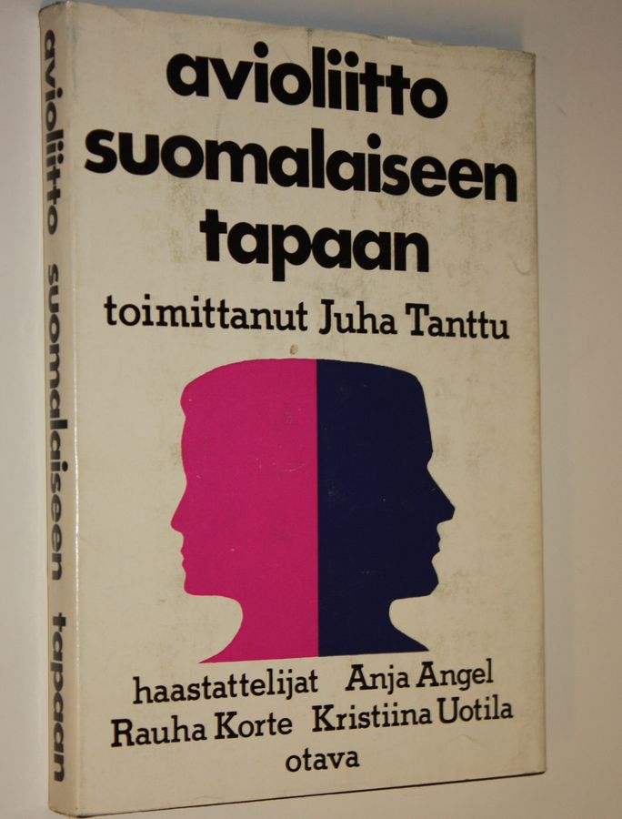 Juha (toim.) Tanttu : Avioliitto suomalaiseen tapaan
