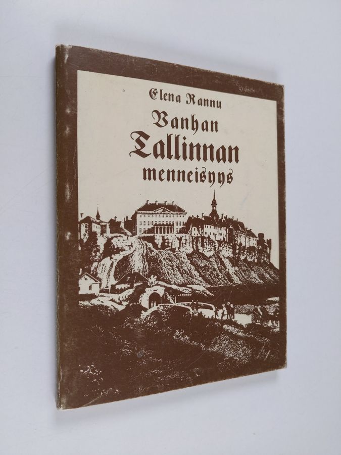 Vanhan Tallinnan menneisyys