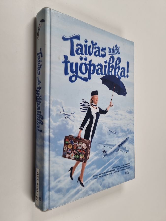 Taivas mikä työpaikka!