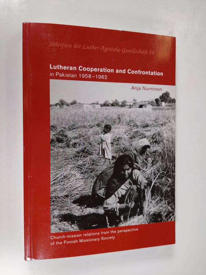 Lutheran cooperation and confrontation in Pakistan 1958-1962