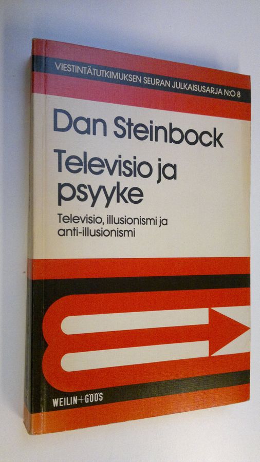 Dan Steinbock : Televisio ja psyyke : televisiosuhde, illusionismi ja anti-illusionismi