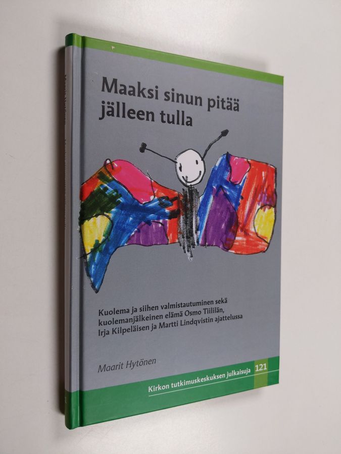 Maaksi sinun pitää jälleen tulla