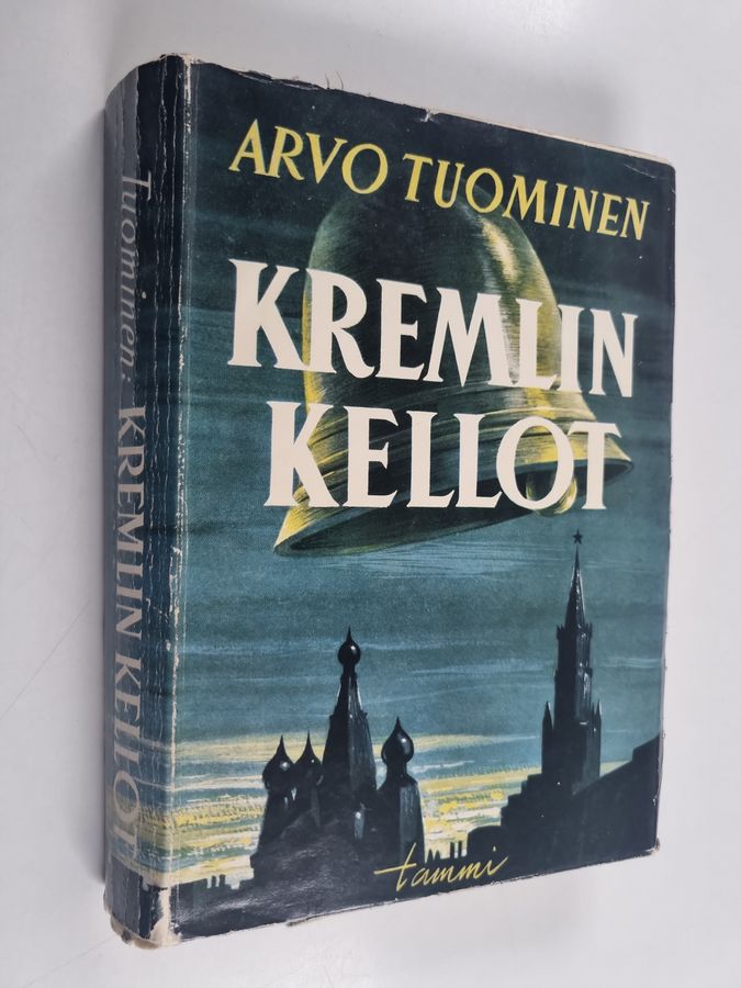 Arvo Tuominen : Kremlin kellot