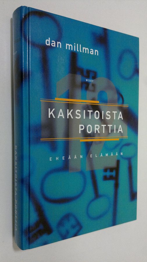 Dan Millman : Kaksitoista porttia eheään elämään
