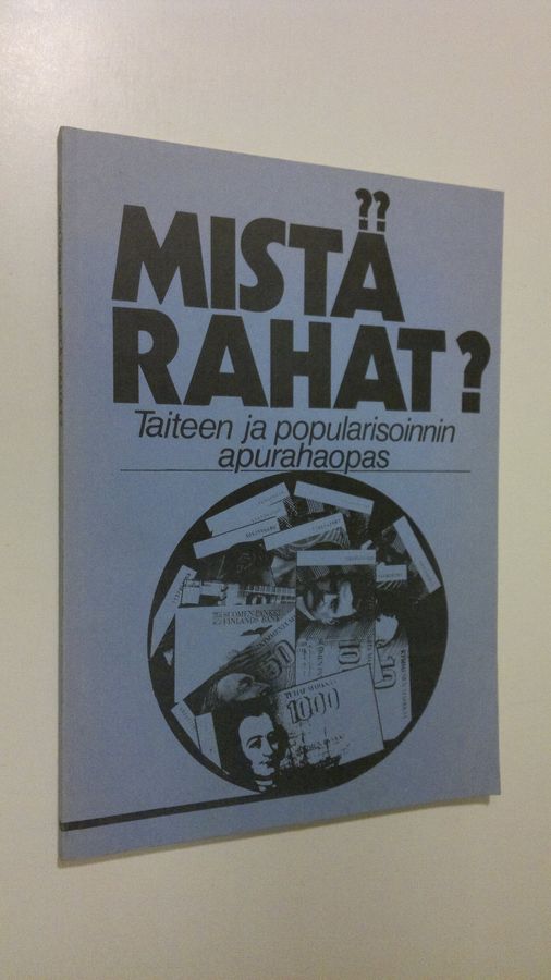 Mistä rahat?