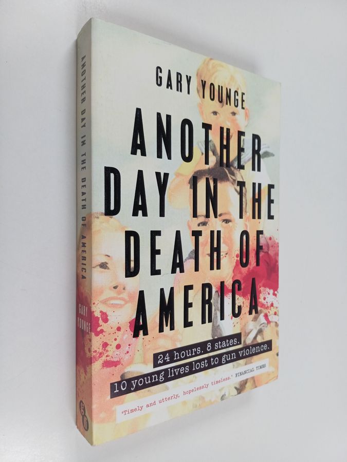 Another Day in the Death of America