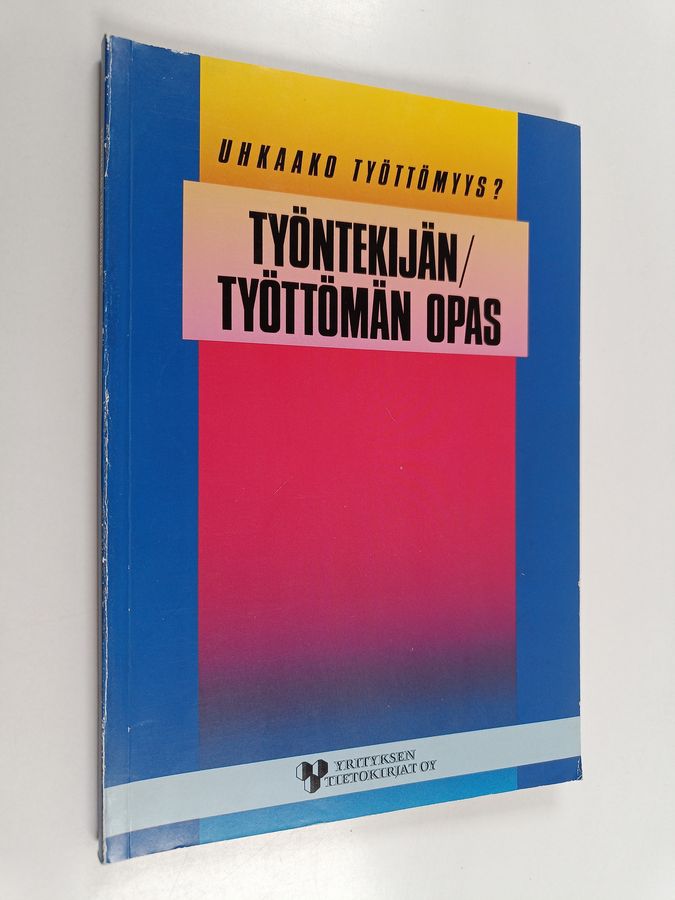 Työntekijän/työttömän opas.