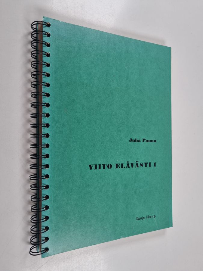 Juha Paunu : Viito elävästi : viittomakielen alkeistason oppi- ja harjoituskirja 1