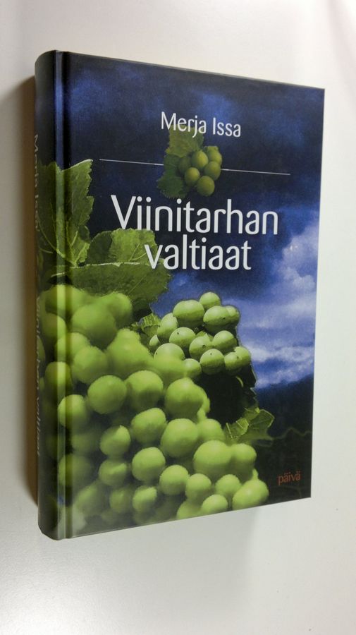 Merja Issa : Viinitarhan valtiaat