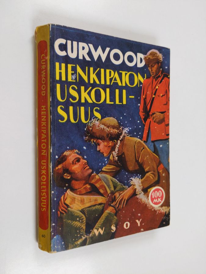 James Oliver Curwood : Henkipaton uskollisuus