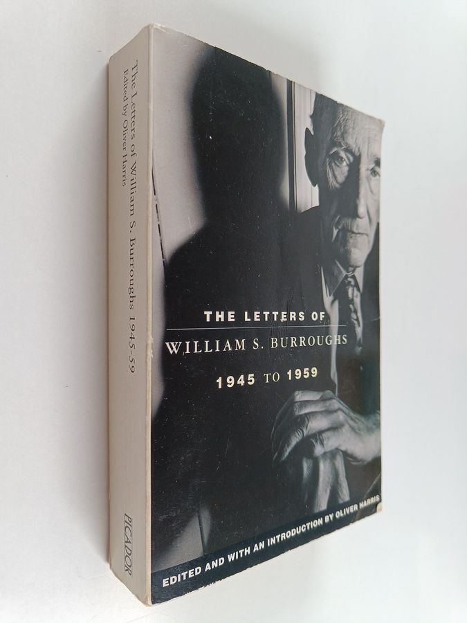 The Letters of William S. Burroughs - 1945 to 1959