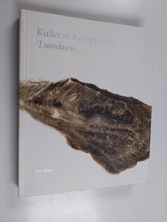 Kullervo Kemppinen : Lumikuru : tarinoita ja kuvia Saariselän tuntureista ja eräretkeilystä