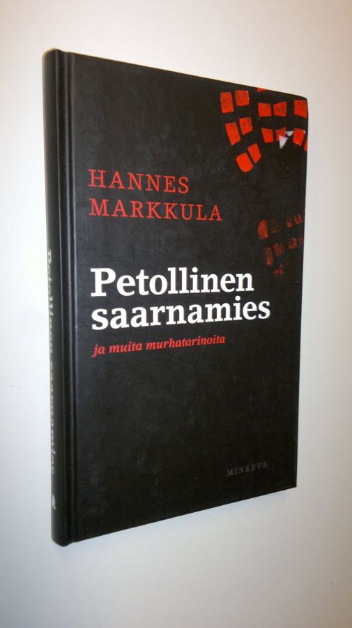 Hannes Markkula : Petollinen saarnamies ja muita murhatarinoita