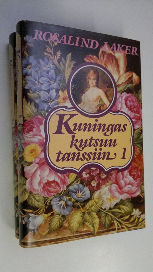 Rosalind Laker : Kuningas kutsuu tanssiin 1-2