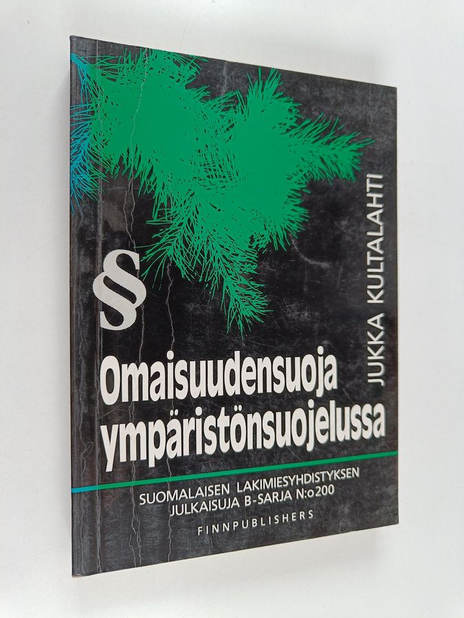 Omaisuudensuoja ympäristönsuojelussa