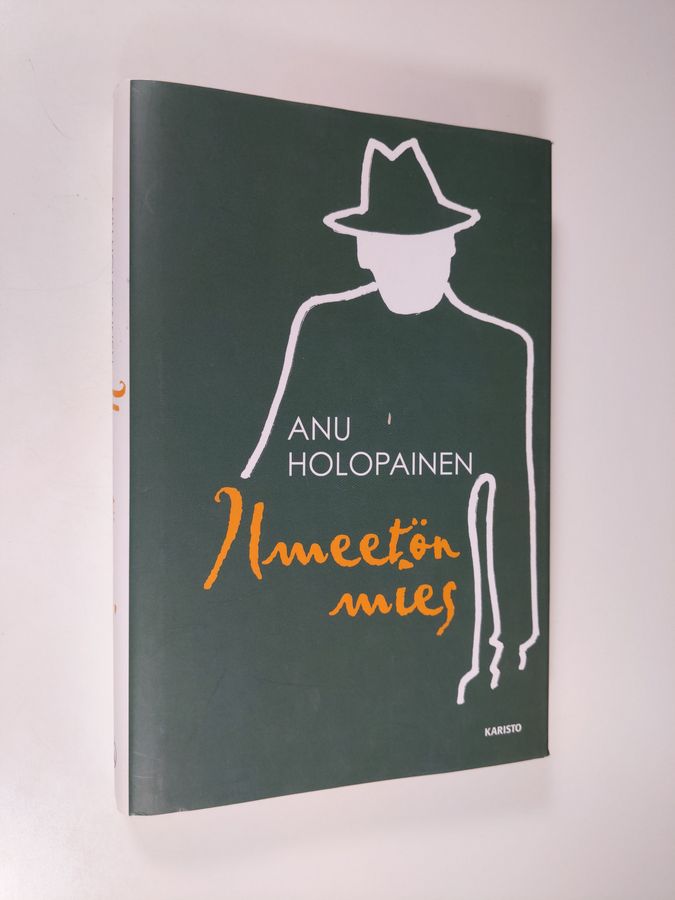 Anu Holopainen : Ilmeetön mies