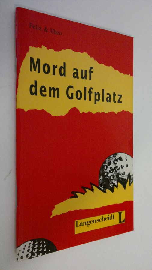 Karin Felix & Theo : Mord auf dem Golfplatz