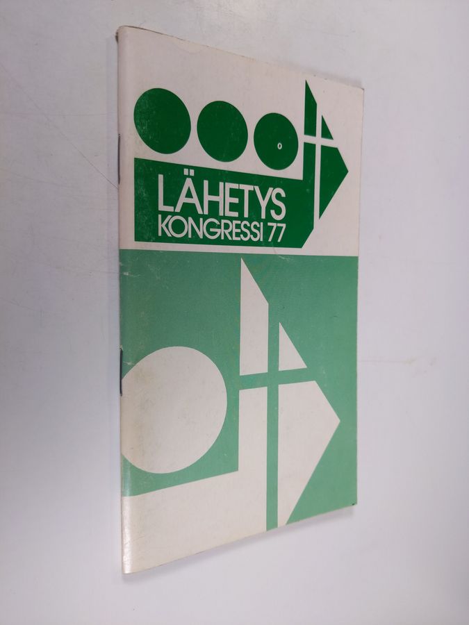 Suomen lähetyskongressi 77 Helsingissä 25.-29.7.1977 =