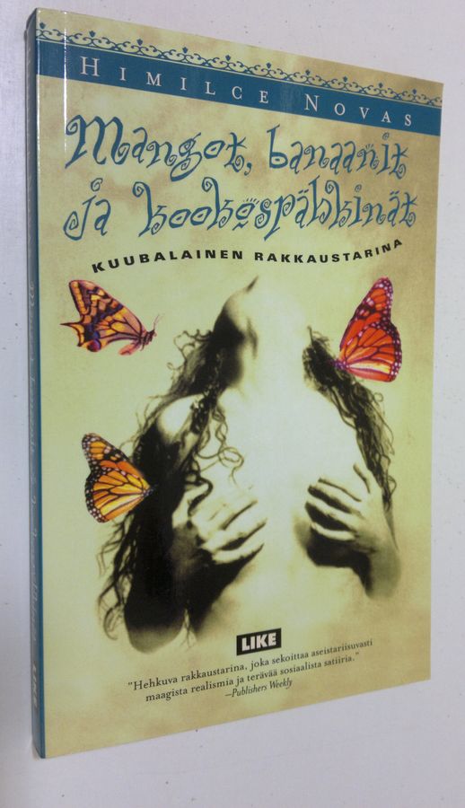 Himilce Novas : Mangot, banaanit ja kookospähkinät : kuubalainen rakkaustarina