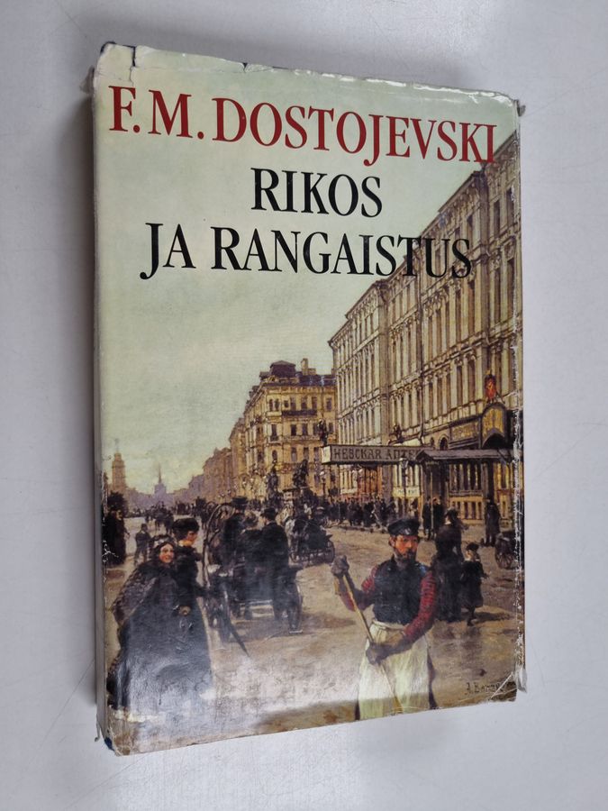 F. M. Dostojevski : Rikos ja rangaistus