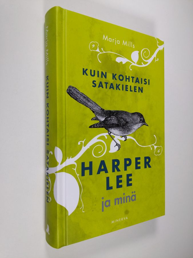 Marja Mills : Kuin kohtaisi satakielen : Harper Lee ja minä