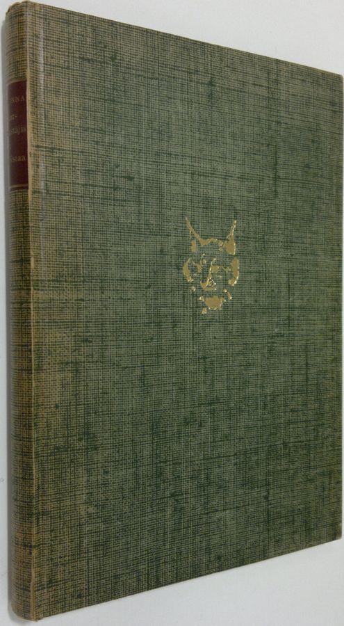 M. Kivilinna : Suurmetsästäjiä ja suurriistaa