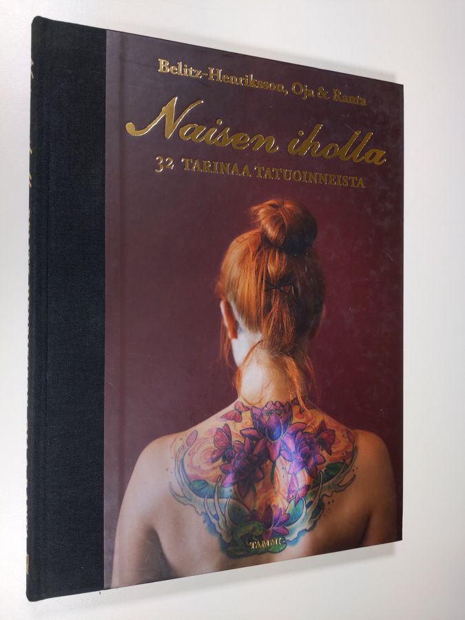 Jenny Belitz-Henriksson : Naisen iholla : 32 tarinaa tatuoinneista