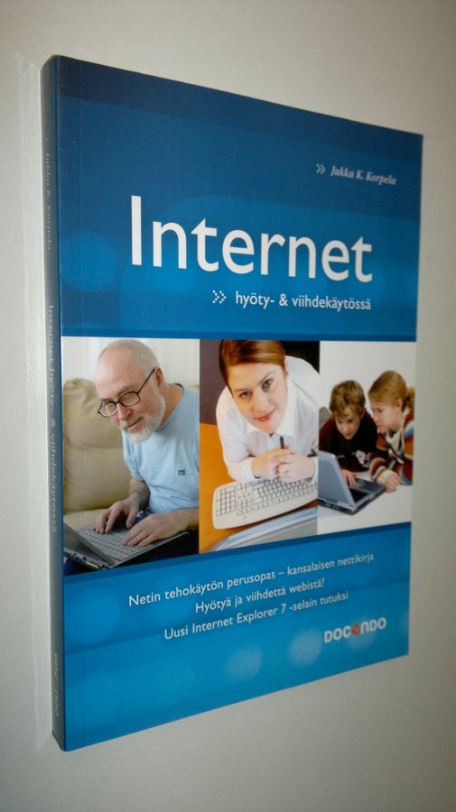 Jukka Korpela : Internet hyöty- & viihdekäytössä