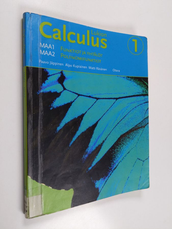 Paavo Jäppinen : Lukion calculus 1 : Funktiot ja yhtälöt ; Polynomifunktiot