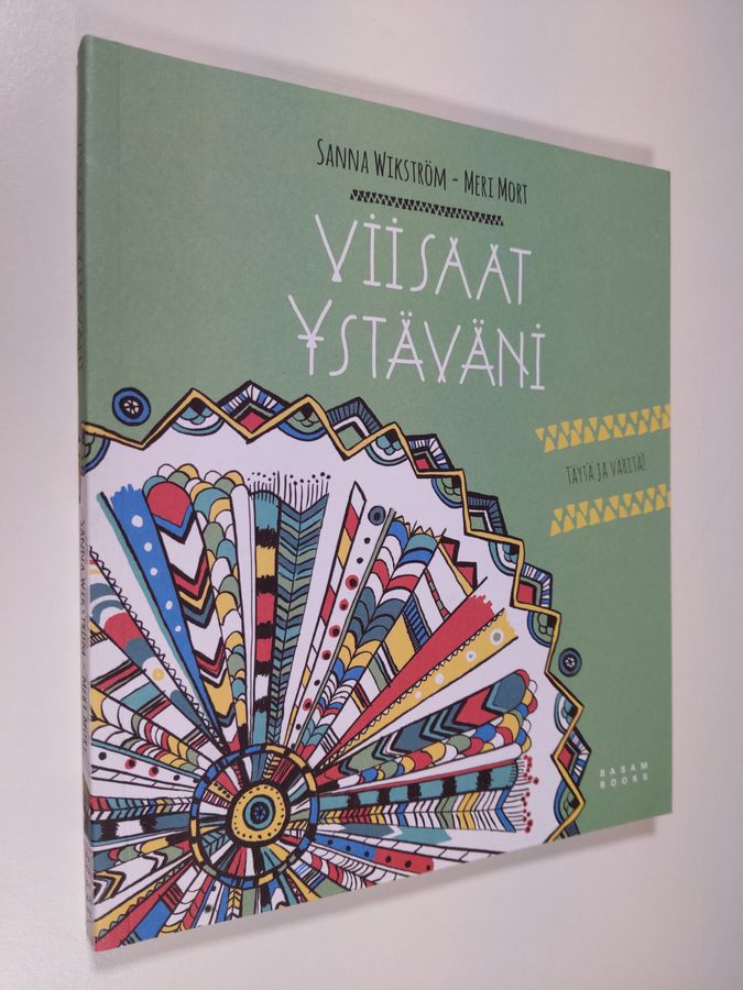 Sanna Wikström : Viisaat ystäväni