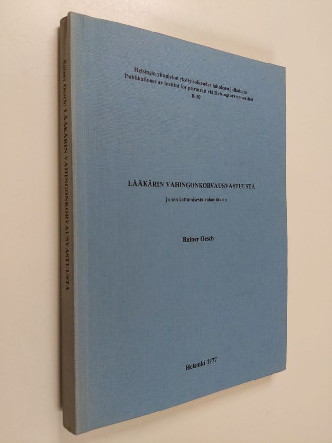 Lääkärin vahingonkorvausvastuusta ja sen kattamisesta vakuutuksin