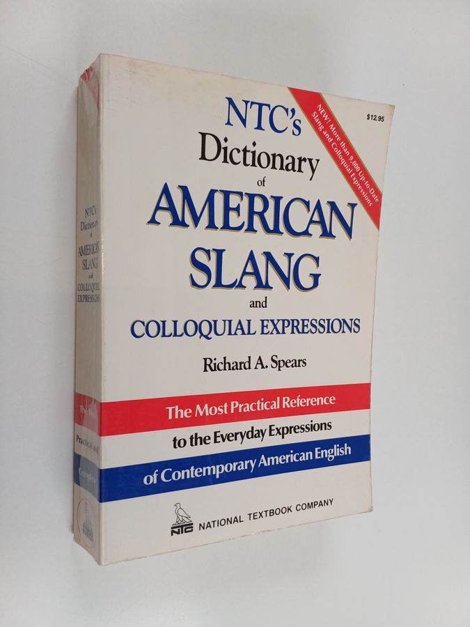 NTC's dictionary of American slang and colloquial expressions