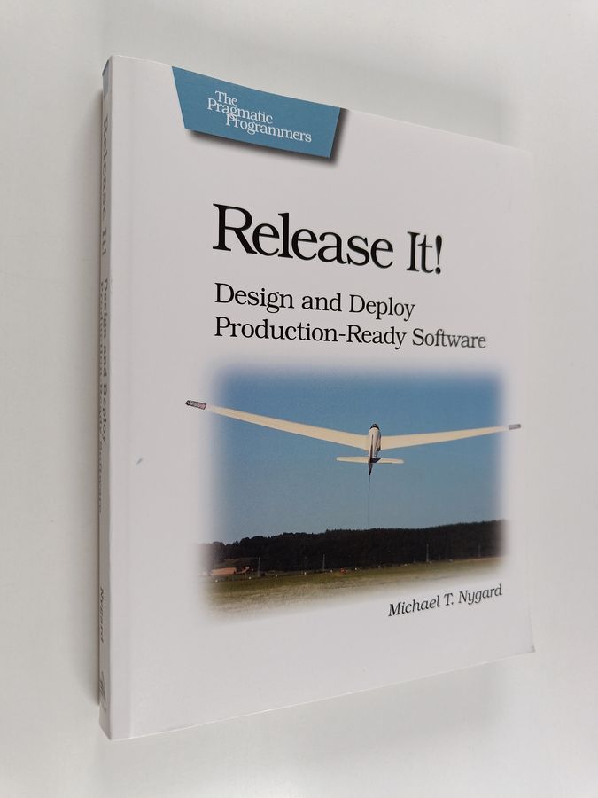 Release It! - Design and Deploy Production-ready Software