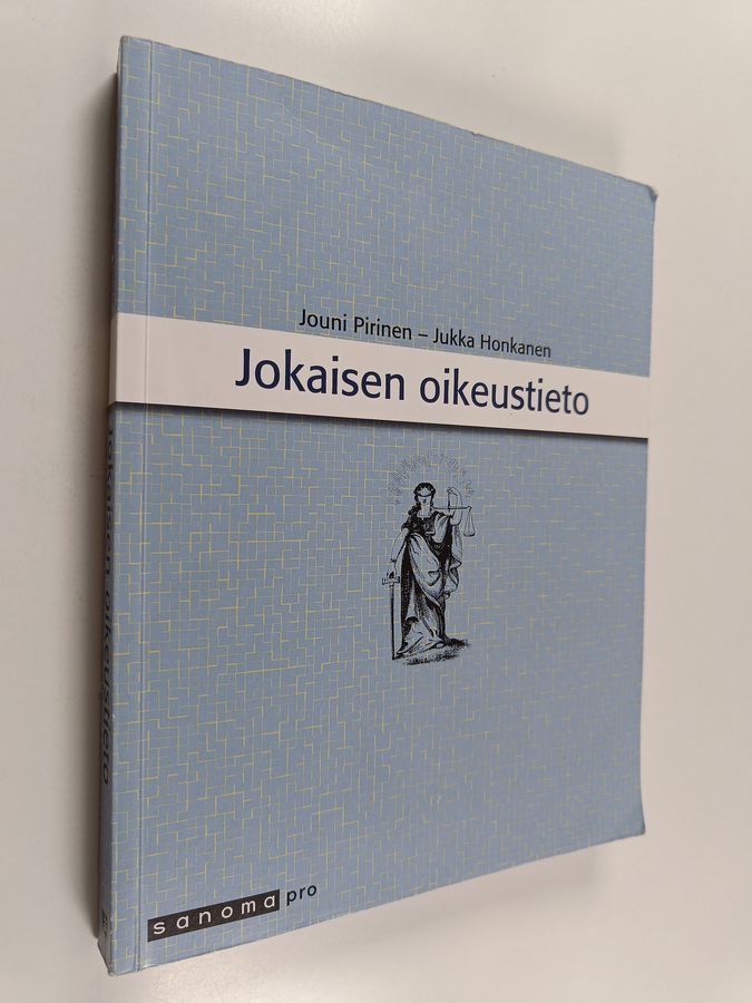 Jouni Pirinen & Jukka Honkanen : Jokaisen oikeustieto