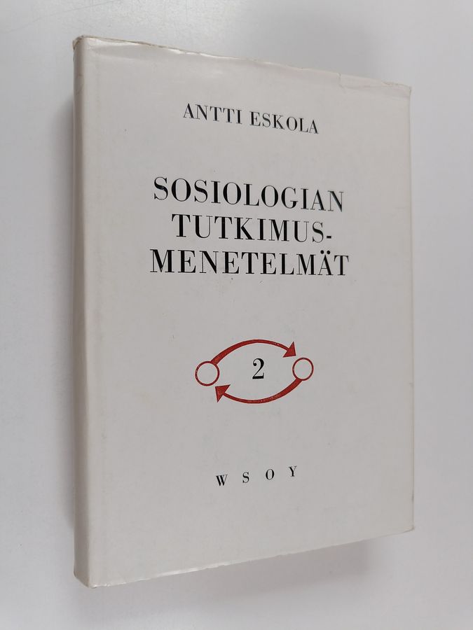 Antti Eskola : Sosiologian tutkimusmenetelmät 2