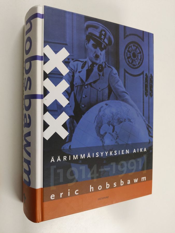 Eric Hobsbawm : Äärimmäisyyksien aika : lyhyt 1900-luku (1914-1991)