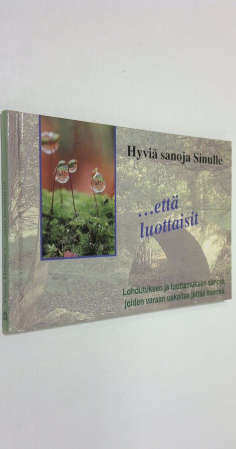 ...että luottaisit