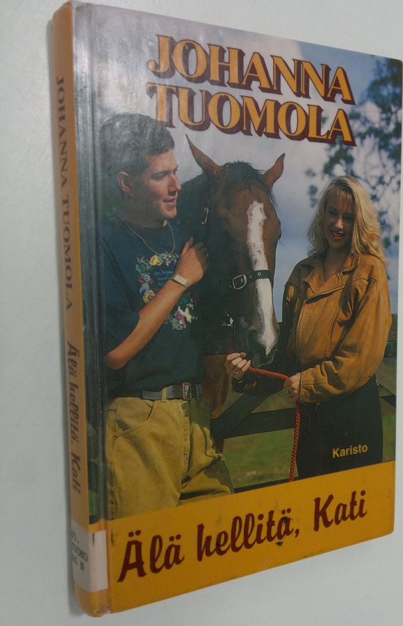 Älä hellitä, Kati