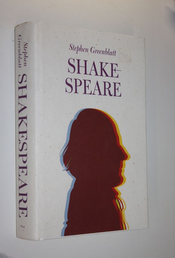 Stephen Greenblatt : Shakespeare : kuinka Williamista tuli Shakespeare